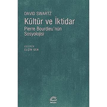 Kültür ve İktidar: Pierre Bourdieu'nün Sosyolojisi