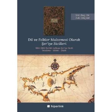 Dil ve Folklor Malzemesi Olarak Şer’iye Sicilleri: 1864-1865 Tarihli Lefkoşa Şer'iye Sicili