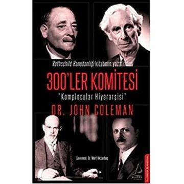 300'ler Komitesi: Komplocular Hiyerarşisi