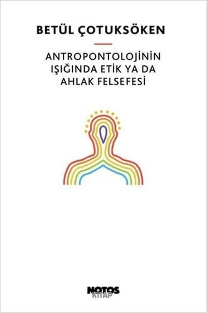 Antropontolojinin Işığında Etik Ya Da Ahlak Felsefesi