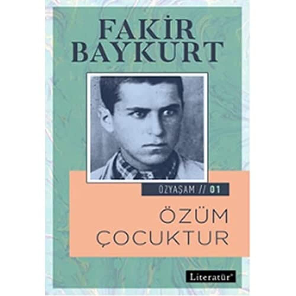 Özüm Çocuktur: Özyaşam 1