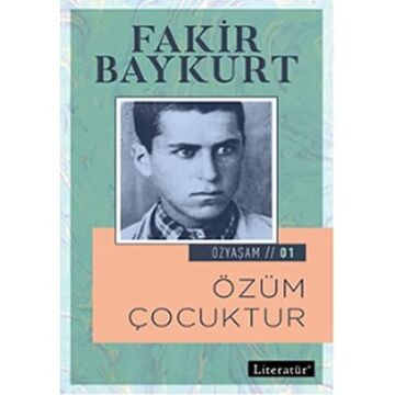 Özüm Çocuktur: Özyaşam 1