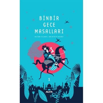 Binbir Gece Masalları 1 (Ciltli): Orijinal Dilinden, Tam Metin ve Resimli