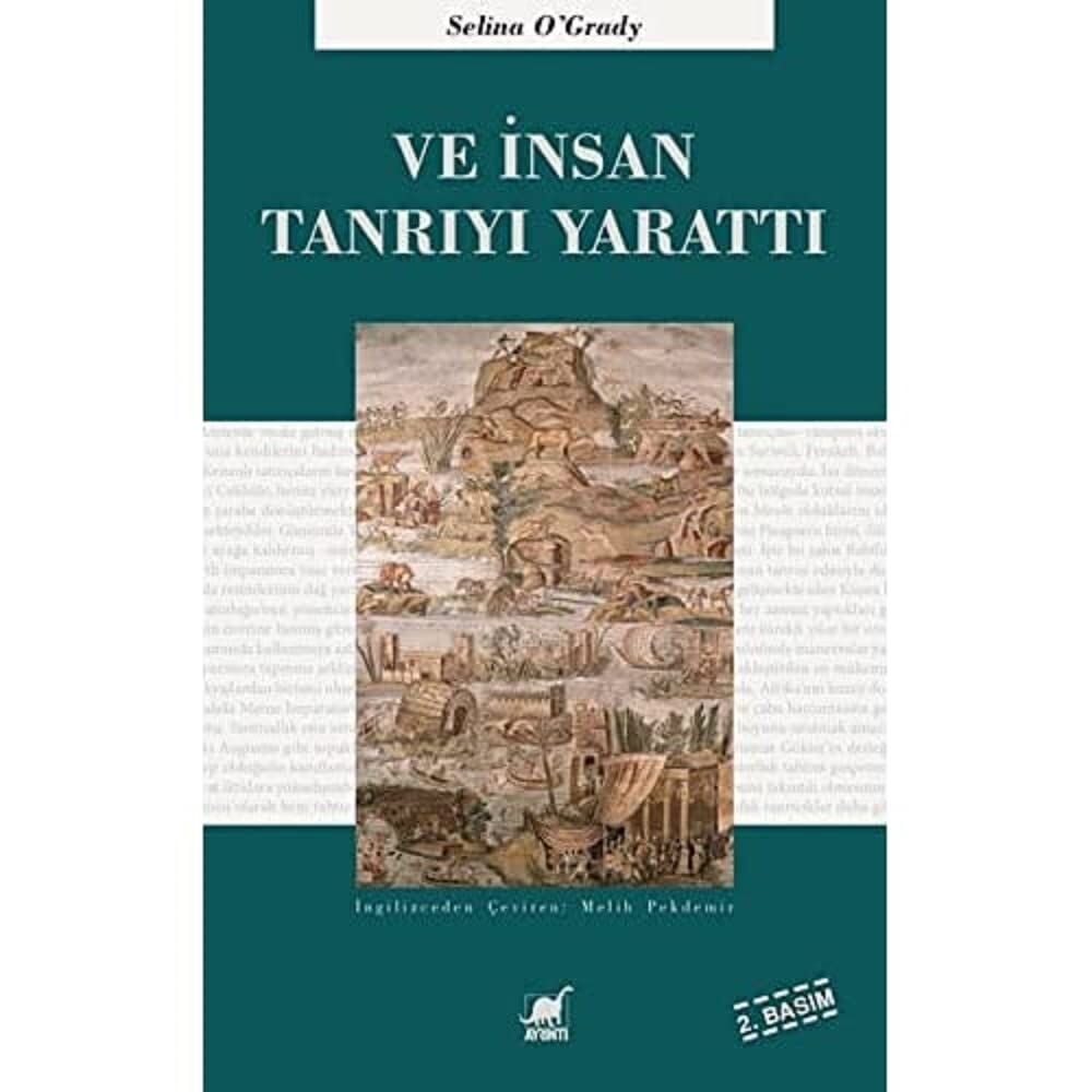 Ve İnsan Tanrıyı Yarattı: İsa Zamanında Krallar, Kültler ve Fetihler