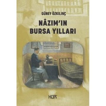 Nazım'ın Bursa Yılları