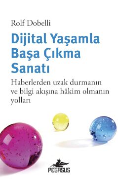Dijital Yaşamla Başa Çıkma Sanatı: Haberlerden Uzak Durmanın Ve Bilgi Akışına Hakim Olmanın Yolları
