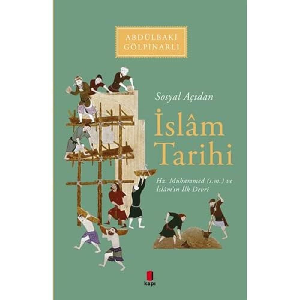 Sosyal Açıdan İslam Tarihi: Abdülbaki Gölpınarlı Kitaplığı Hz. Muhammed (s.m.) ve İslam’ın İlk Devri