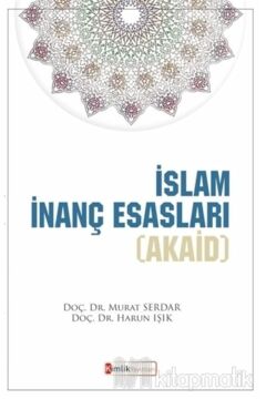 İslam İnanç Esasları-Akaid