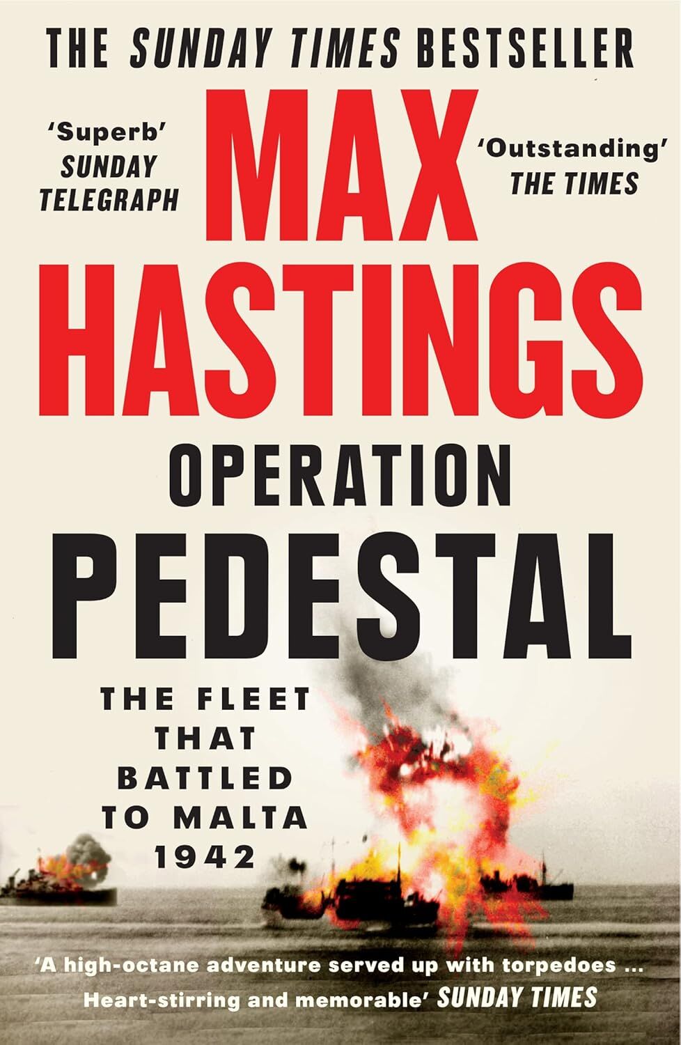 Operation Pedestal: The Fleet That Battled to Malta 1942