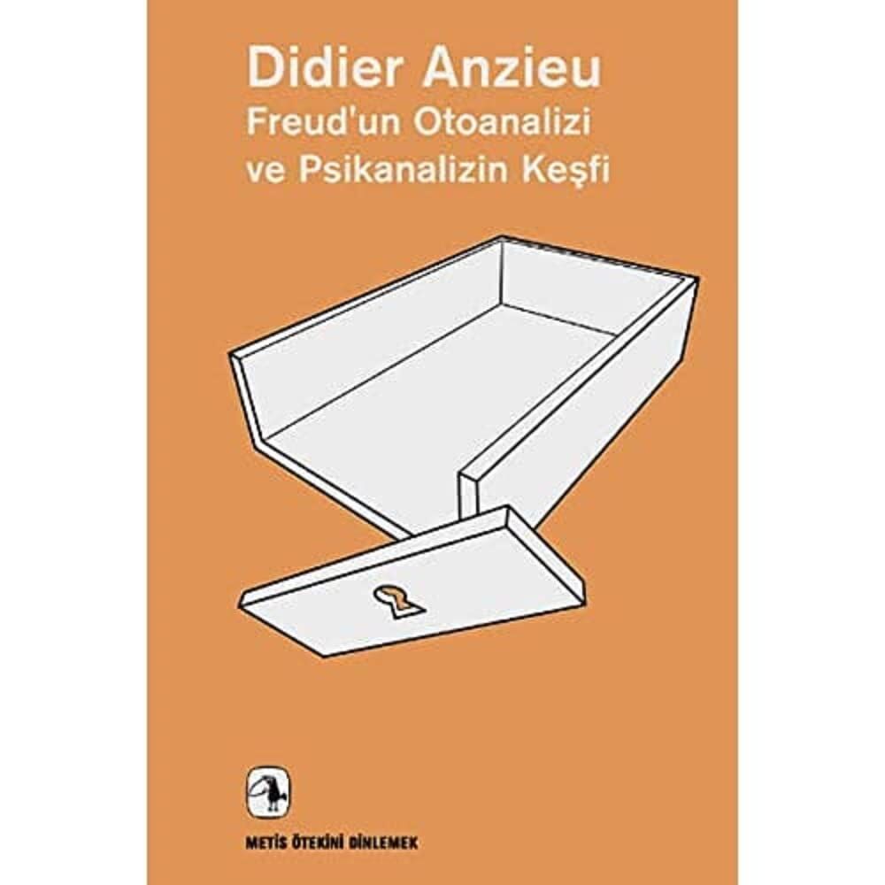 Freud’un Otoanalizi ve Psikanalizin Keşfi