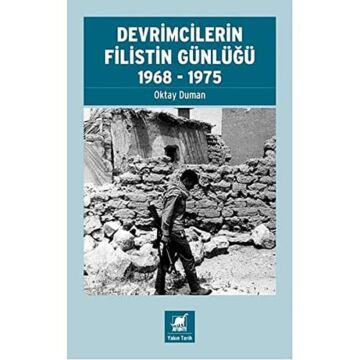 Devrimcilerin Filistin Günlüğü 1968 - 1975