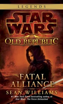 Fatal Alliance: Star Wars Legends (The Old Republic): 3
