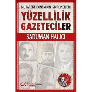 Yüzellilik Gazeteciler: Mütareke Döneminin İşbirlikçileri