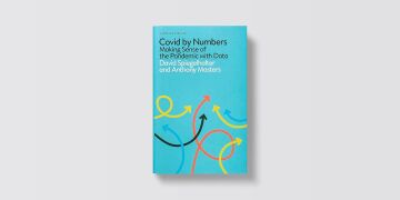 Covid By Numbers: Your Questions Answered: Making Sense of the Pandemic with Data: Pelican Books