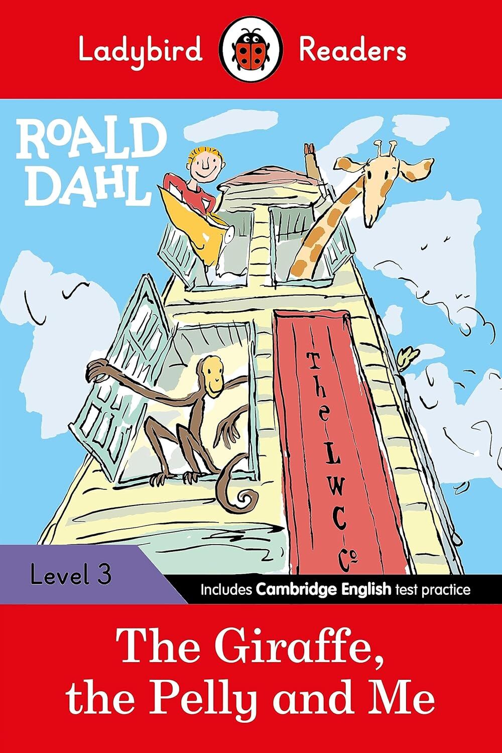 Roald Dahl: The Giraffe, the Pelly and Me - Ladybird Readers Level 3