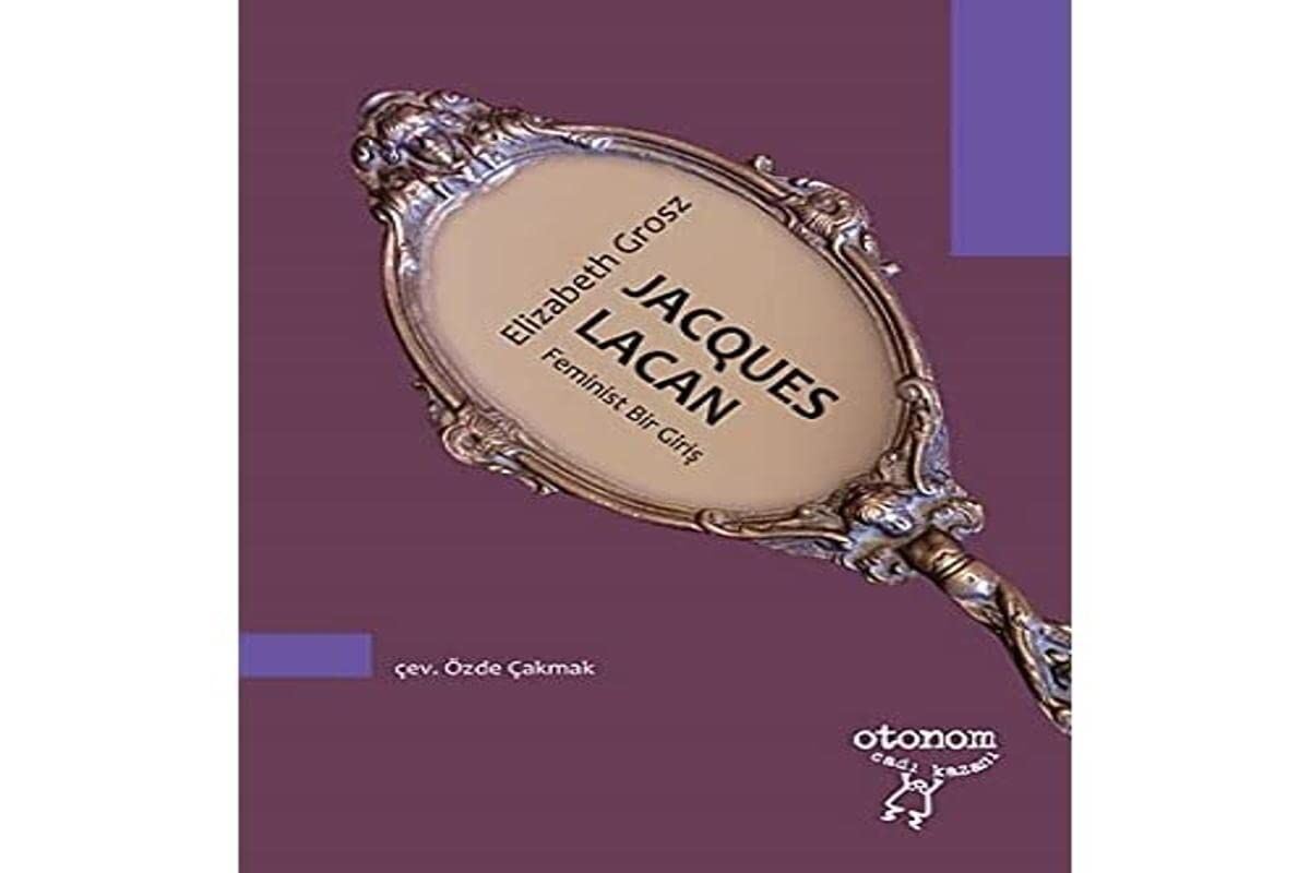 Jacques Lacan - Feminist Bir Giriş
