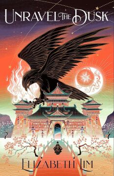 Unravel the Dusk: The second instalment in the sweeping fantasy series, The Blood of Stars
