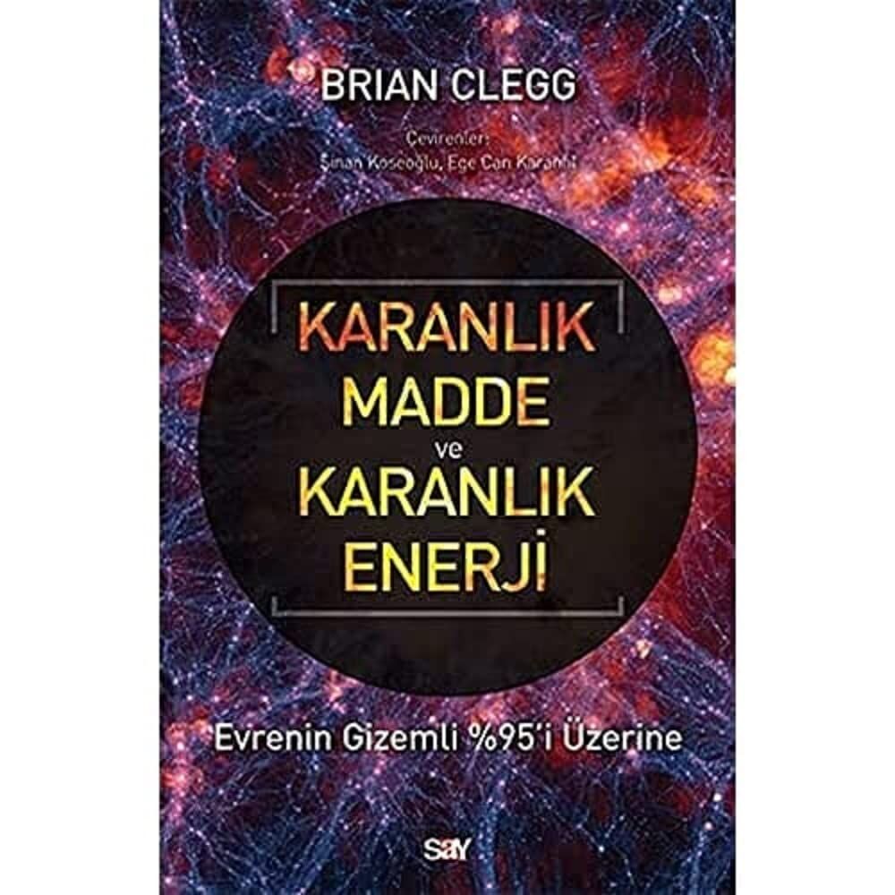 Karanlık Madde ve Karanlık Enerji: Evrenin Gizemli %95’i Üzerine