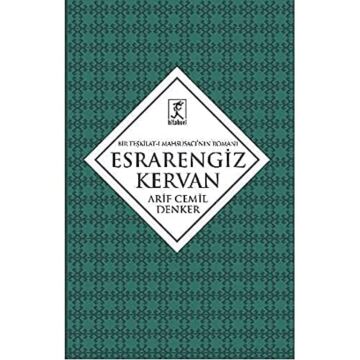 Esrarengiz Kervan: Bir Teşkilat-ı Mahsusacı'nın Romanı: Bir Teşkilat-ı Mahsusacı'nın Romanı