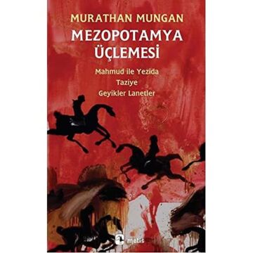 Mezopotamya Üçlemesi: Mahmud ile yezida Taziye Geyikler Lanetler
