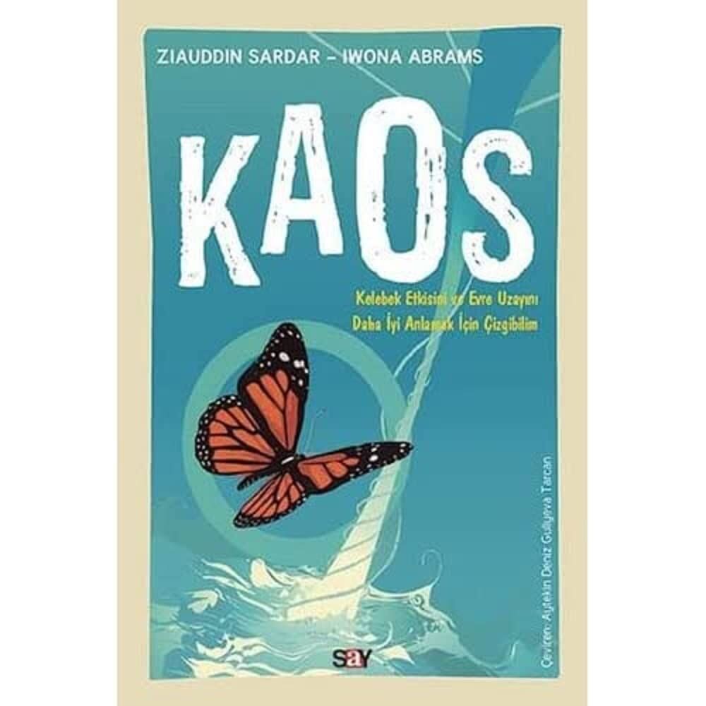 Kaos: Kelebek Etkisini ve Evre Uzayını Daha İyi Anlamak İçin Çizgibilim