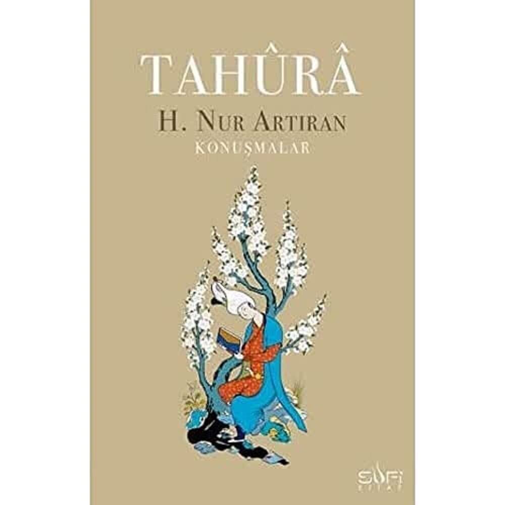 Tahura: Konuşmalar