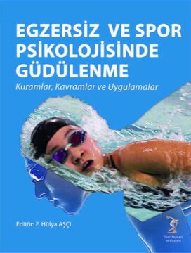 Egzrsiz ve spor psikolojisinde güdülenme