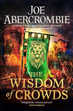 The Wisdom of Crowds: The Riotous Conclusion to The Age of Madness: 3