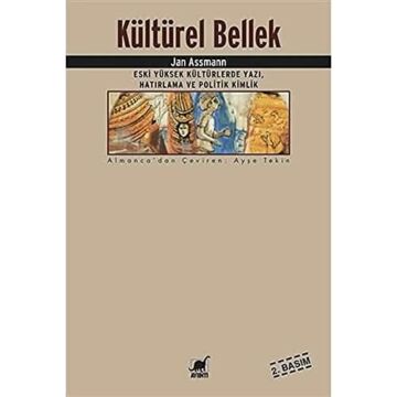 Kültürel Bellek: Eski Yüksek Kültürlerde Yazı, Hatırlama ve Politik Kimlik