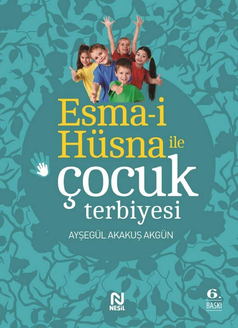Esma i Hüsna ile Çocuk Terbiyesi