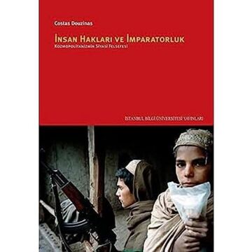 İnsan Hakları ve İmparatorluk: Kozmopolitanizmin Siyasi Felsefesi