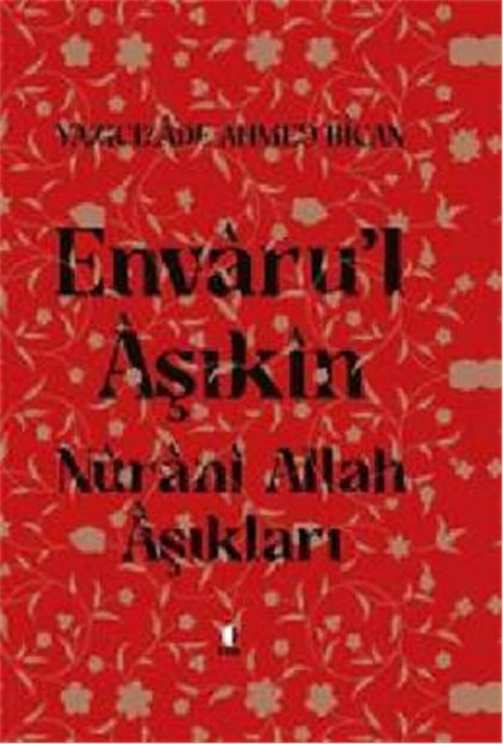 Envaru’l Aşıkin - Nurani Allah Aşıkları (Ciltli)