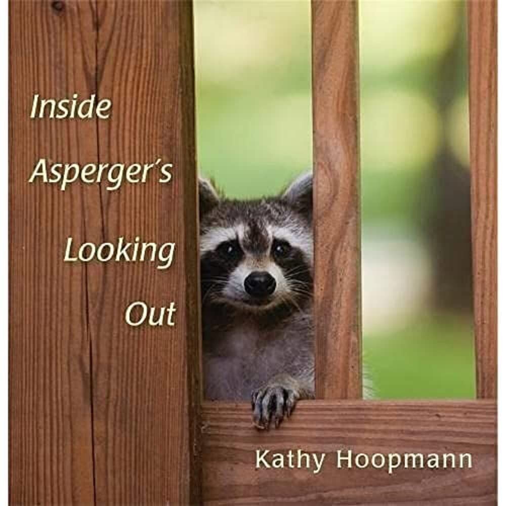 Inside Asperger's Looking Out