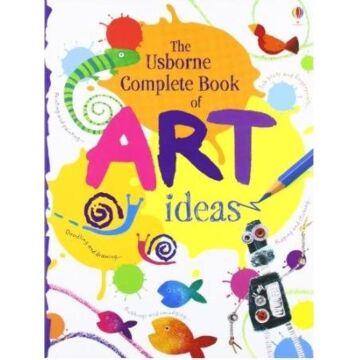Complete Book of Art Ideas: 1