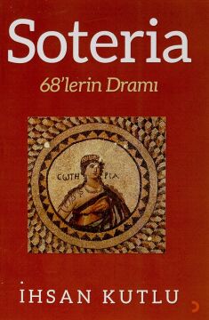 Soteria: 68’lerin Dramı