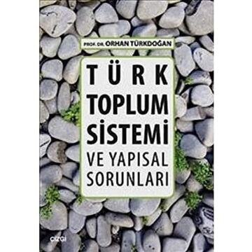 Türk Toplum Sistemi ve Yapısal Sorunları