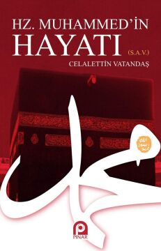 Hz. Muhammed’in Hayatı