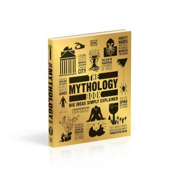 The Mythology Book : Big Ideas Simply Explained