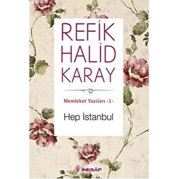 Hep İstanbul: Memleket Yazıları-1