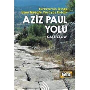 Aziz Paul Yolu - Türkiye'nin İkinci Uzun Mesafe Yürüyüş Rotası