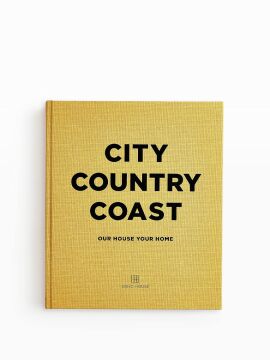 City Country Coast: Our House Your Home
