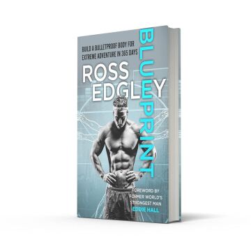 Blueprint: Build a Bulletproof Body for Extreme Adventure in 365 Days