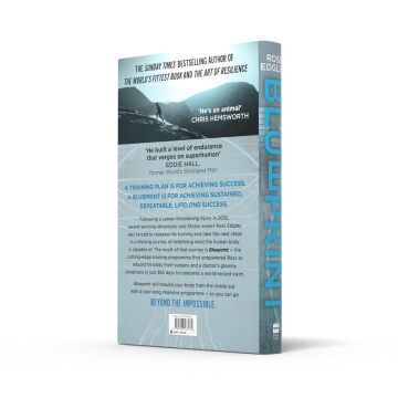 Blueprint: Build a Bulletproof Body for Extreme Adventure in 365 Days