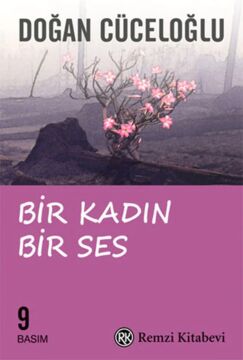Bir Kadın Bir Ses: Türkiye'de Bir Kadının Varolma Savaşı