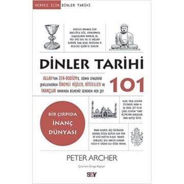Dinler Tarihi 101: Allah’tan Zen-Budizm’e, Dünya Dinlerini Şekillendiren Önemli Kişiler, Ritüeller Ve İnançlar Hakkında Bilmeniz Gereken Her Şey