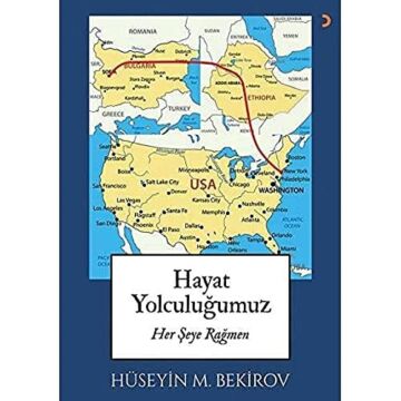 Hayat Yolculuğumuz-Her Şeye Rağmen