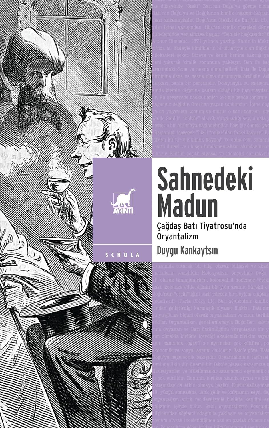 Sahnedeki Madun: Çağdaş Batı Tiyatrosu’nda Oryantalizm