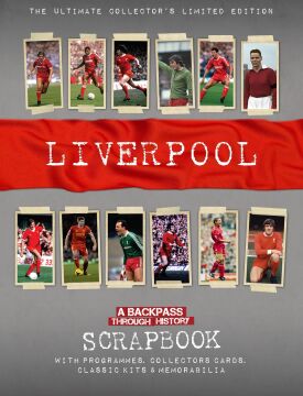 Liverpool Scrapbook: A Backpass Through History