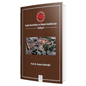 Kadın Hastalıkları ve Doğum Anabilim Dalı Tarih Tarihçesi