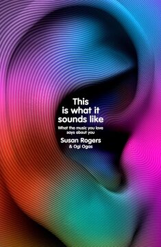 This Is What It Sounds Like: What the Music You Love Says About You